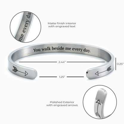 Father's Day Gift You Walk Beside Me Every Day Personalizable Cuff Bracelet-Engravingift