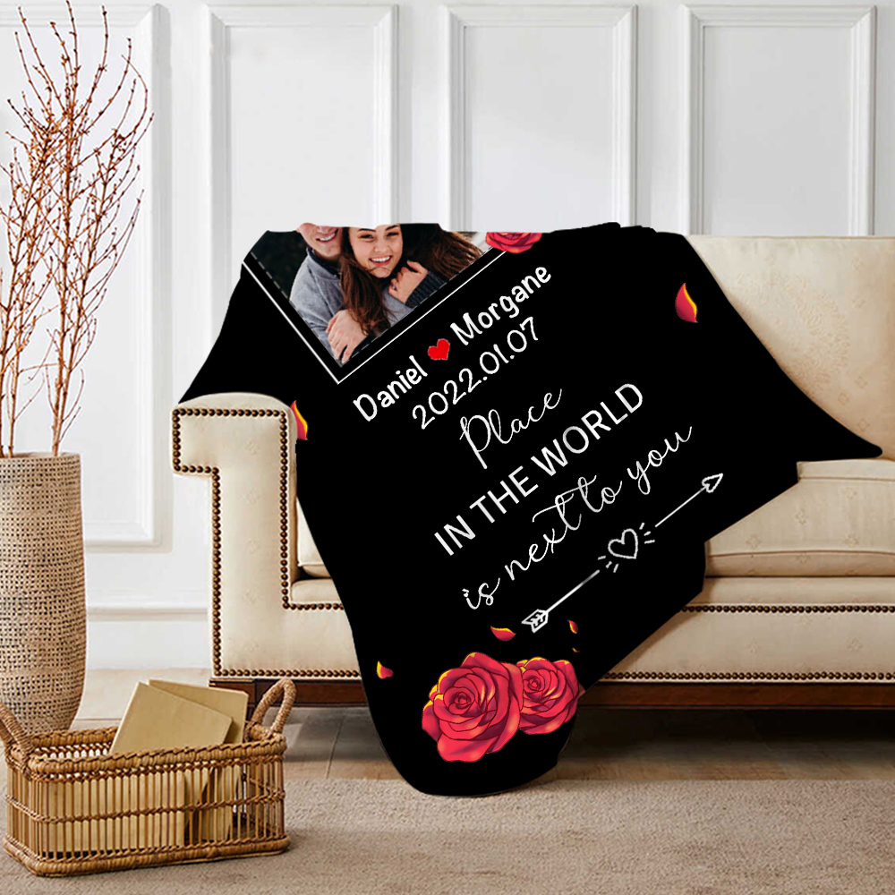 Couple Rose Blanket Customized 2 Names & Date & Photo Blanket Valentine's Day Gifts - My Favorite Place in The World is Next to You
