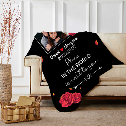 Couple Rose Blanket Customized 2 Names & Date & Photo Blanket Valentine's Day Gifts - My Favorite Place in The World is Next to You