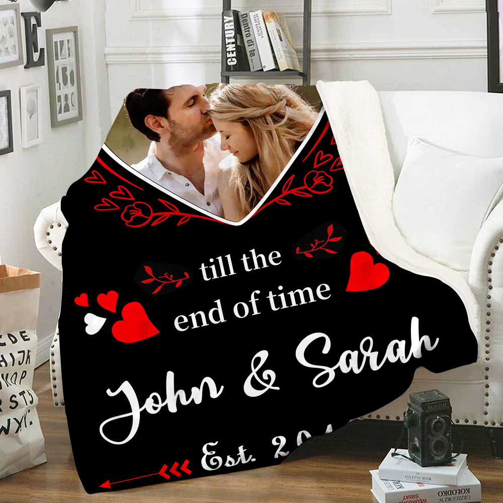 Personalized Couple Blanket Customized 2 Names & Date & Photo Blanket Gift for Him/Her - I Love You Till The End Of Time