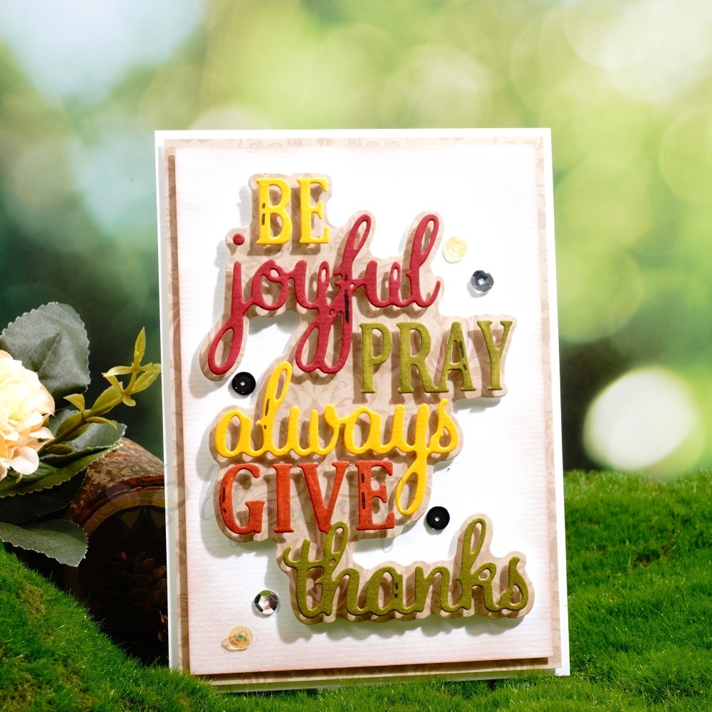 Lifescraft Be Joyful Pary Always Give Thanks Word Metal Cutting Dies