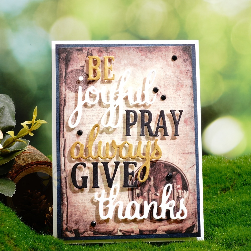 Lifescraft Be Joyful Pary Always Give Thanks Word Metal Cutting Dies