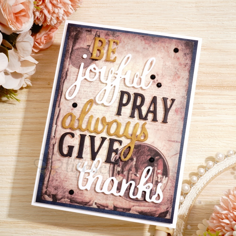 Lifescraft Be Joyful Pary Always Give Thanks Word Metal Cutting Dies
