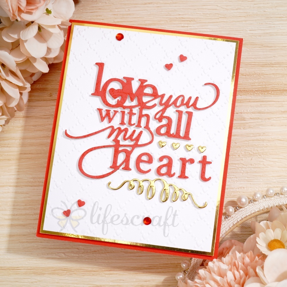 Lifescraft Love You with All My Heart Metal Cutting Dies