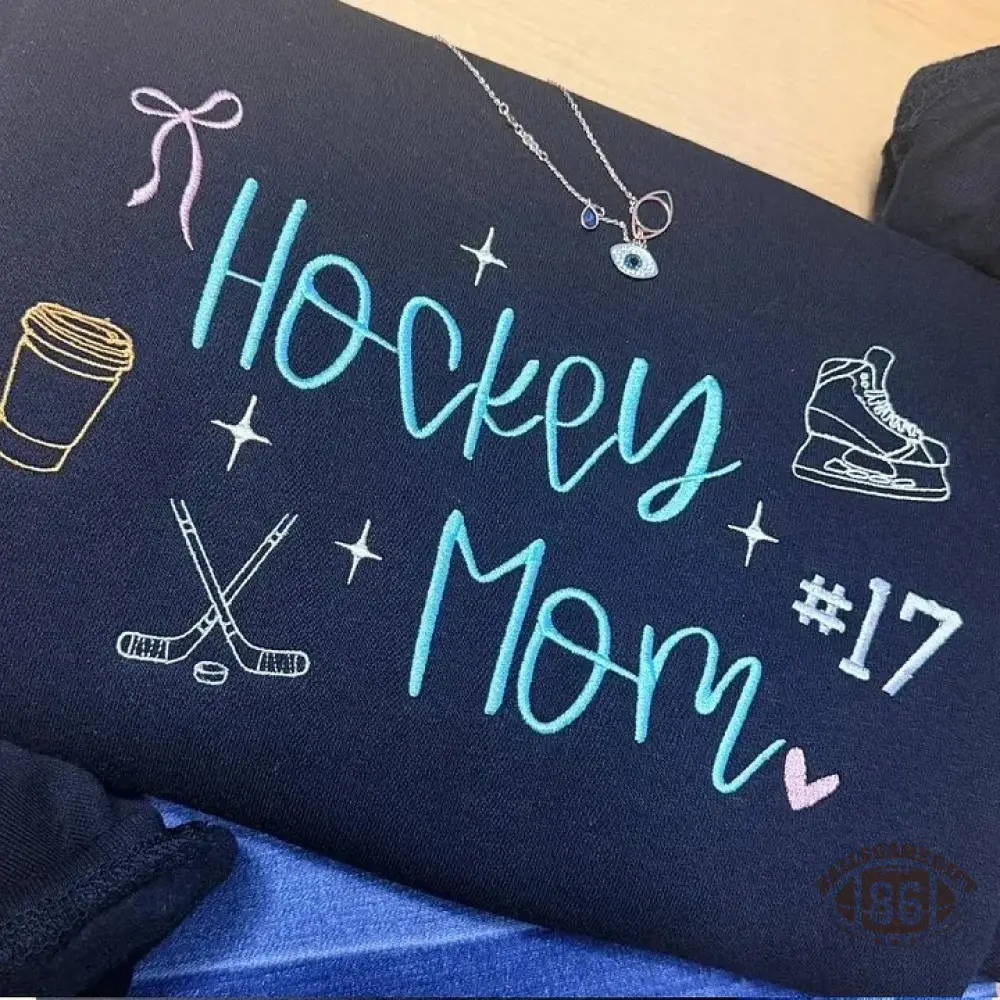 Custom Embroidered Hockey Mom Sweatshirt/Hoodie/T-Shirt Custom Number & Team Color