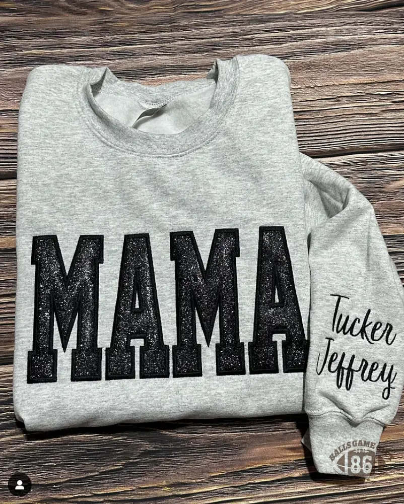Custom Applique Glitter Mama Sweatshirt/T-shirt