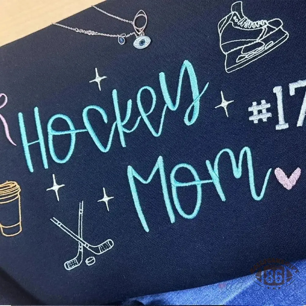 Custom Embroidered Hockey Mom Sweatshirt/Hoodie/T-Shirt Custom Number & Team Color