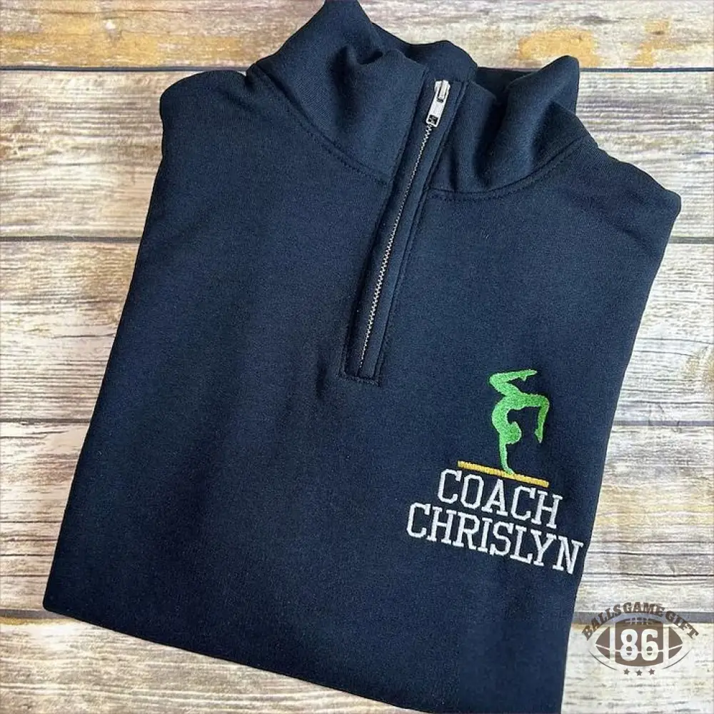 Gymnastics Coach Team Personalized Quarter Zip Pullover Sweatshirt Gifts for Sports Mom