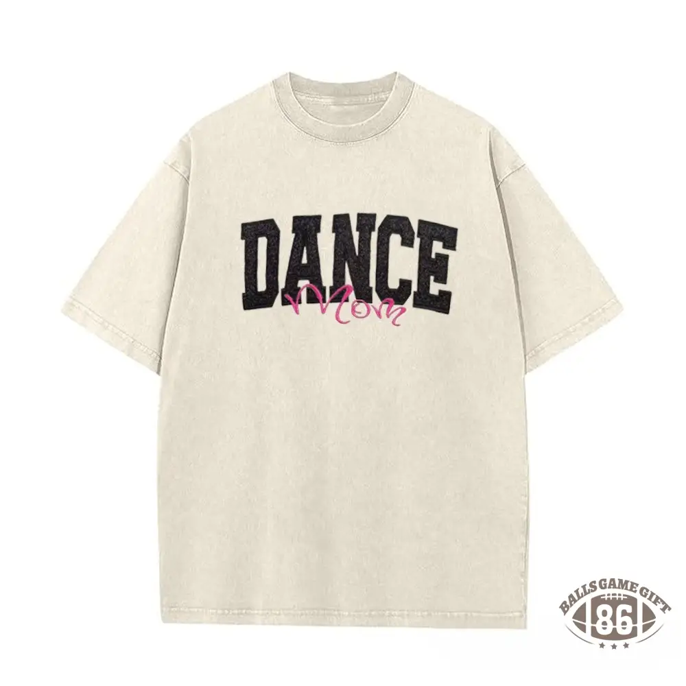 Proudstitch Personalized Custom Glitter Embroidered Dance Mom Washed T-Shirt