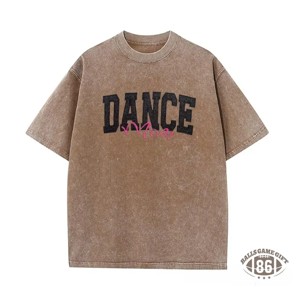 Proudstitch Personalized Custom Glitter Embroidered Dance Mom Washed T-Shirt