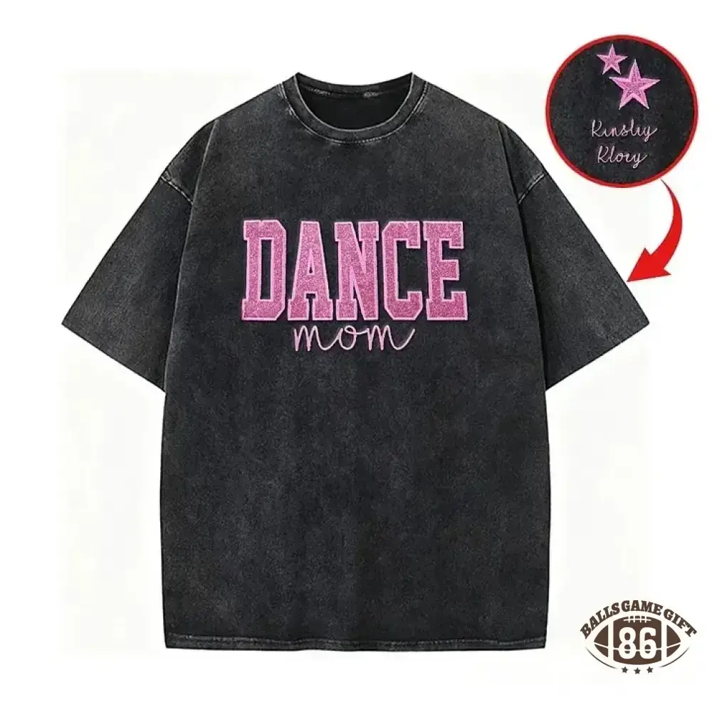 Personalized Embroidered Dance Mom Washed T-Shirt with Kids Name on Sleeve
