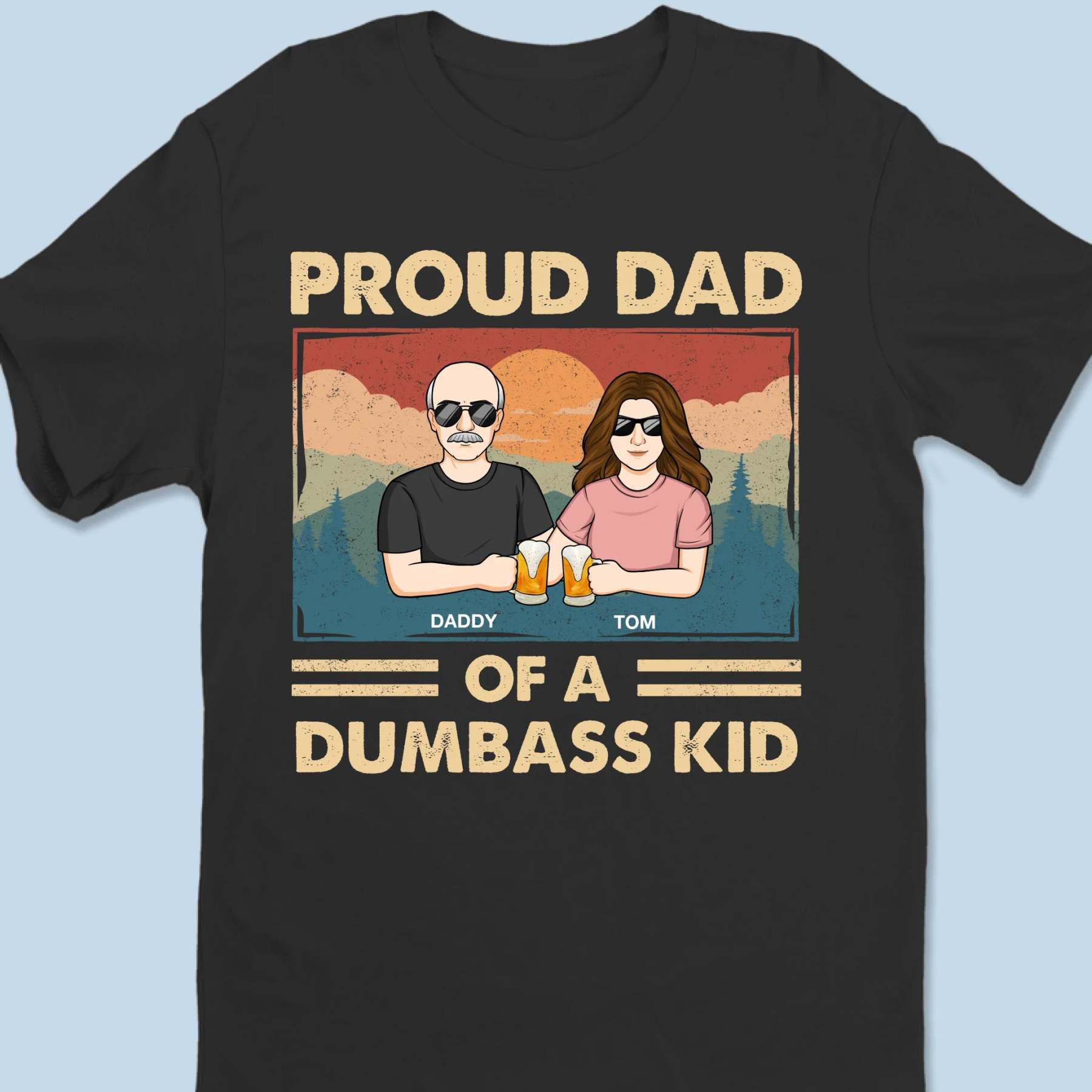 Proof Dad Did It Right - Family  Custom Unisex T-shirt, Premium T-shirt, Hoodie - Father's Day, Gift For Dad