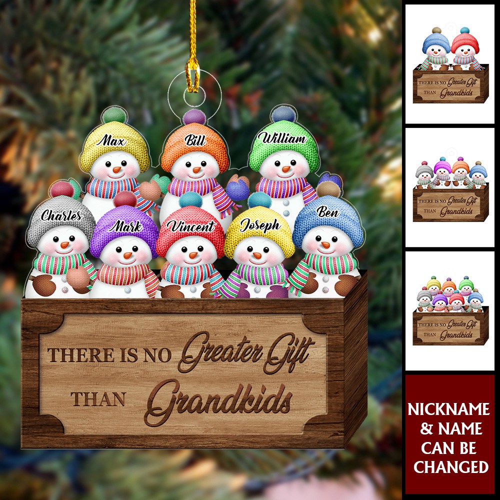 There Is No Greater Gift Than Grandkids - Snowman Custom Ornament