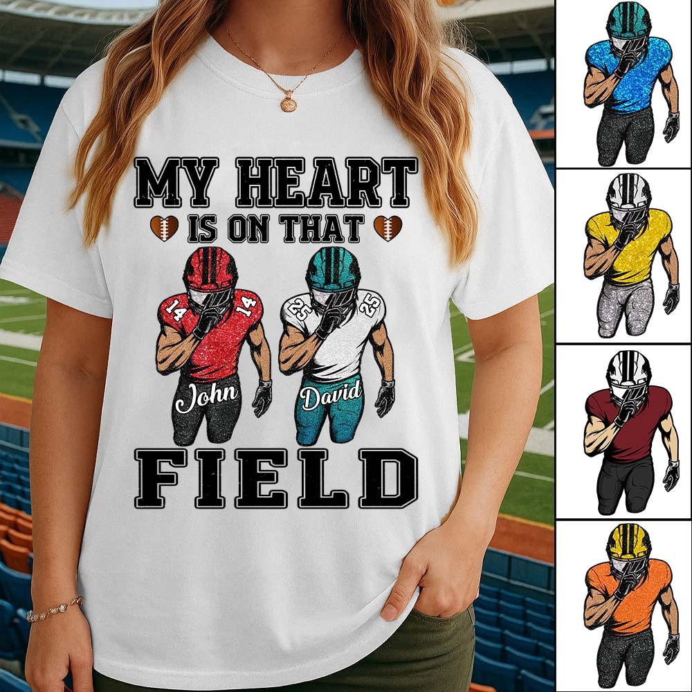 My Heart Is On That Field Custom Football Game Days Shirt Gift For Family Member For Mom