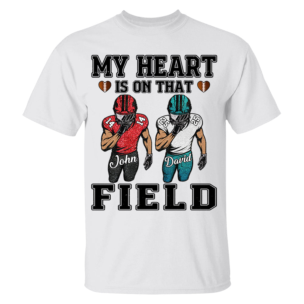 My Heart Is On That Field Custom Football Game Days Shirt Gift For Family Member For Mom