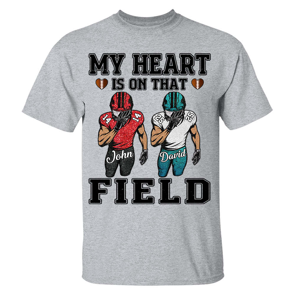 My Heart Is On That Field Custom Football Game Days Shirt Gift For Family Member For Mom