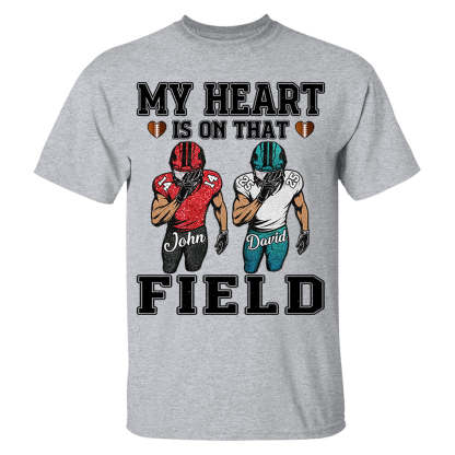 My Heart Is On That Field Custom Football Game Days Shirt Gift For Family Member For Mom