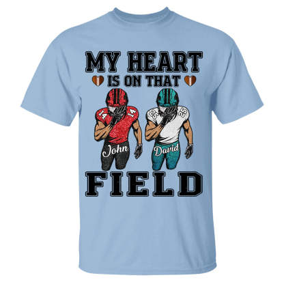 My Heart Is On That Field Custom Football Game Days Shirt Gift For Family Member For Mom