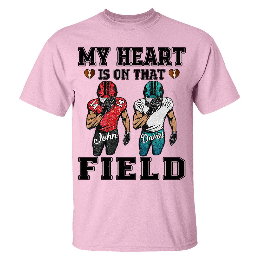 My Heart Is On That Field Custom Football Game Days Shirt Gift For Family Member For Mom