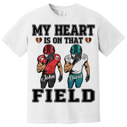 My Heart Is On That Field Custom Football Game Days Shirt Gift For Family Member For Mom