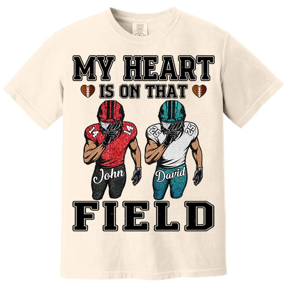 My Heart Is On That Field Custom Football Game Days Shirt Gift For Family Member For Mom