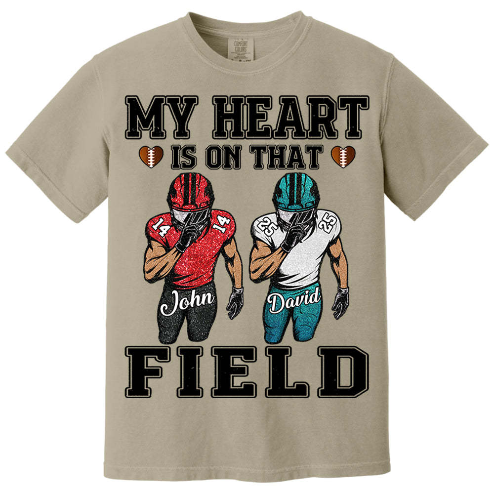 My Heart Is On That Field Custom Football Game Days Shirt Gift For Family Member For Mom