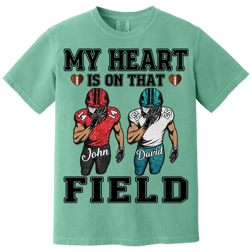 My Heart Is On That Field Custom Football Game Days Shirt Gift For Family Member For Mom