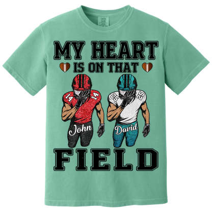 My Heart Is On That Field Custom Football Game Days Shirt Gift For Family Member For Mom