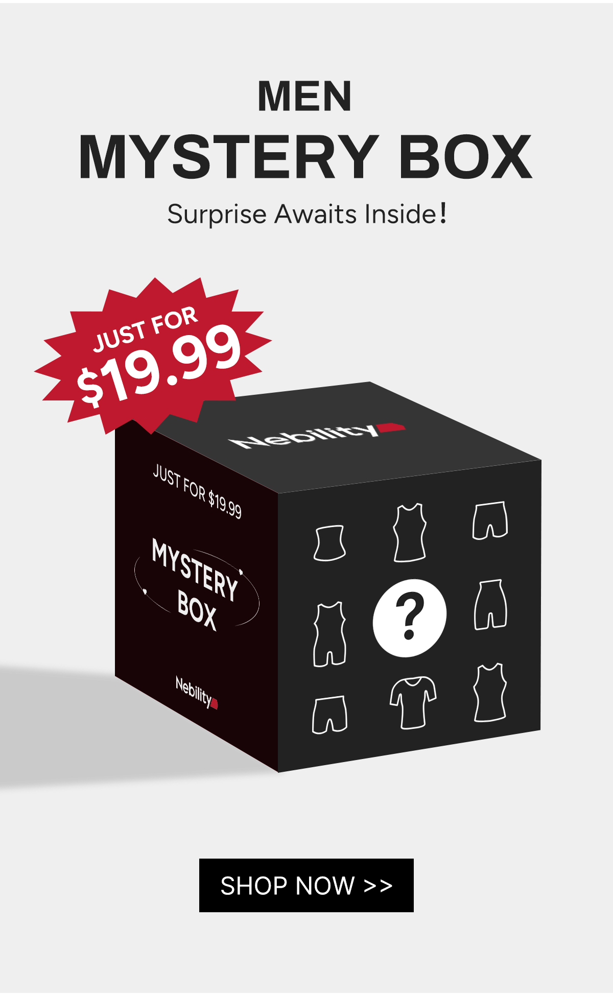 Men Mystery Box: $19.99 for His Surprise Shape & Comfort
