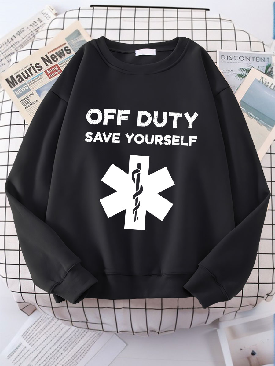Off Duty Save Yourself  Print Sweatshirt