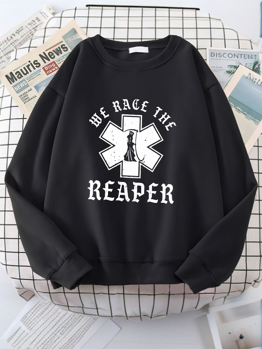 We Race The Reaper Print Sweatshirt
