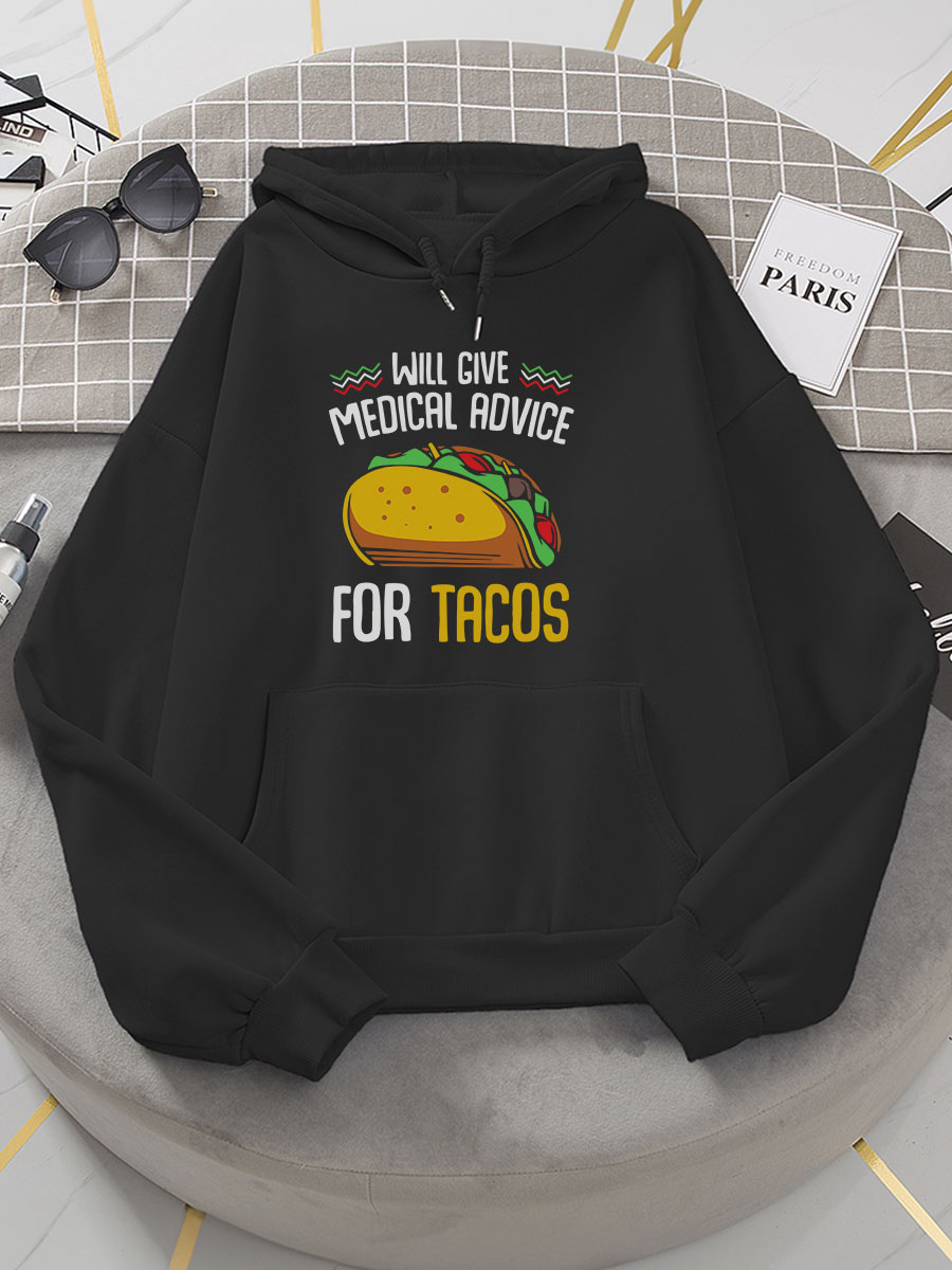 Will Give Medical Advice For Tacos Mexican Food Print Hoodie
