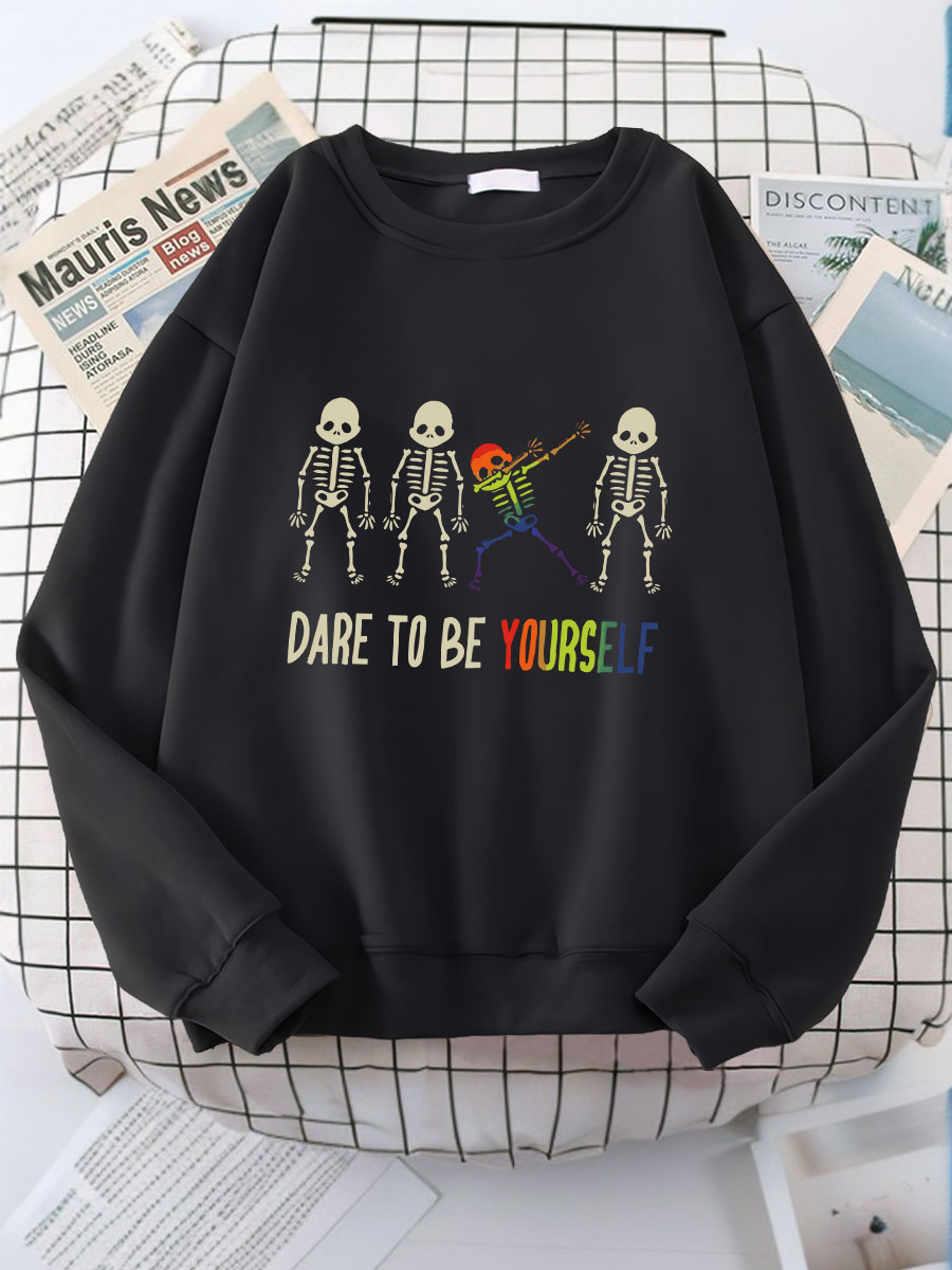 Dare To Be Yourself Print Sweatshirt