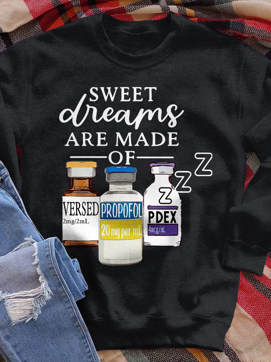 Sweet Dreams Are Made Of zzz Funny Anesthetic Print Sweatshirt