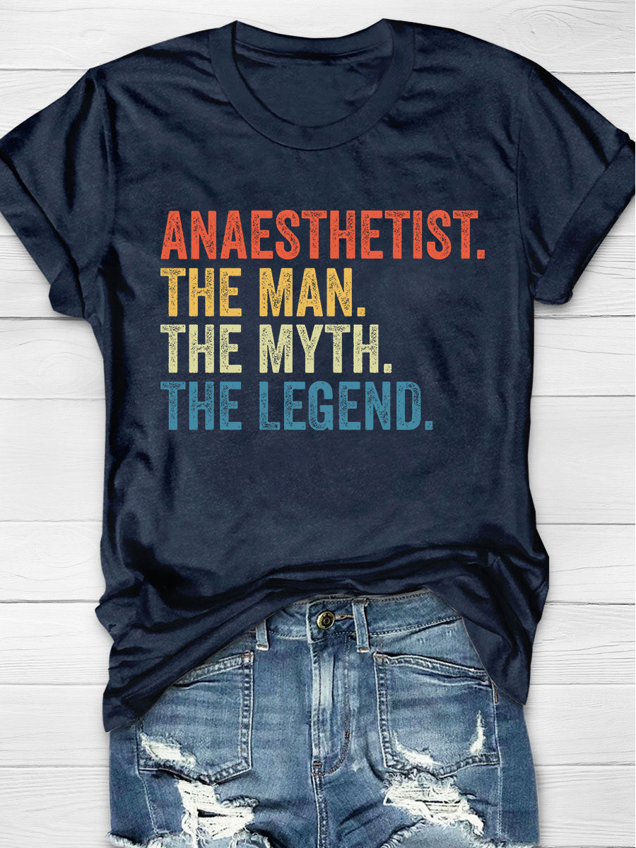 Anaesthetist The Man The Myth The Legend Anesthesiologist Essential T-Shirt