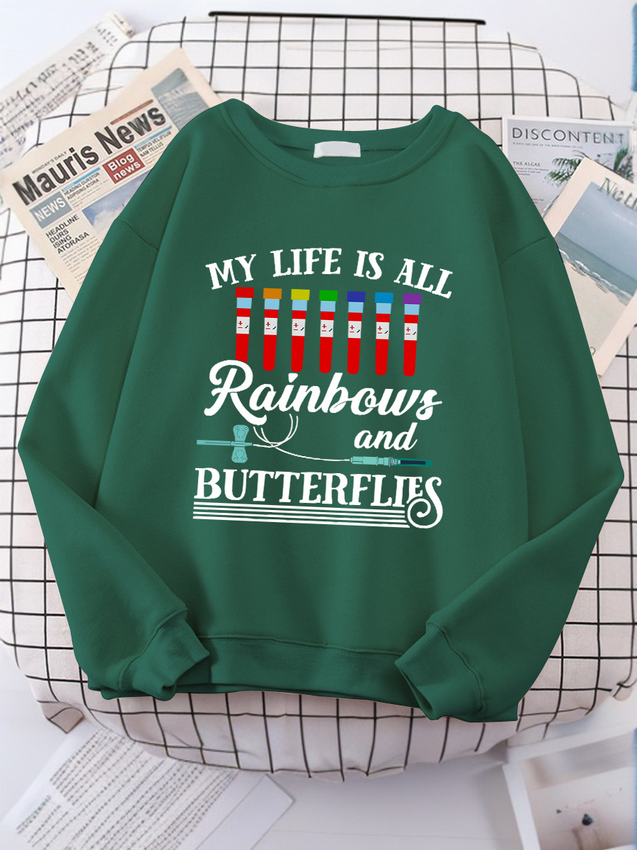 My Life Is All Rainbows And Butterflies Print Short Sleeve Sweatshirt