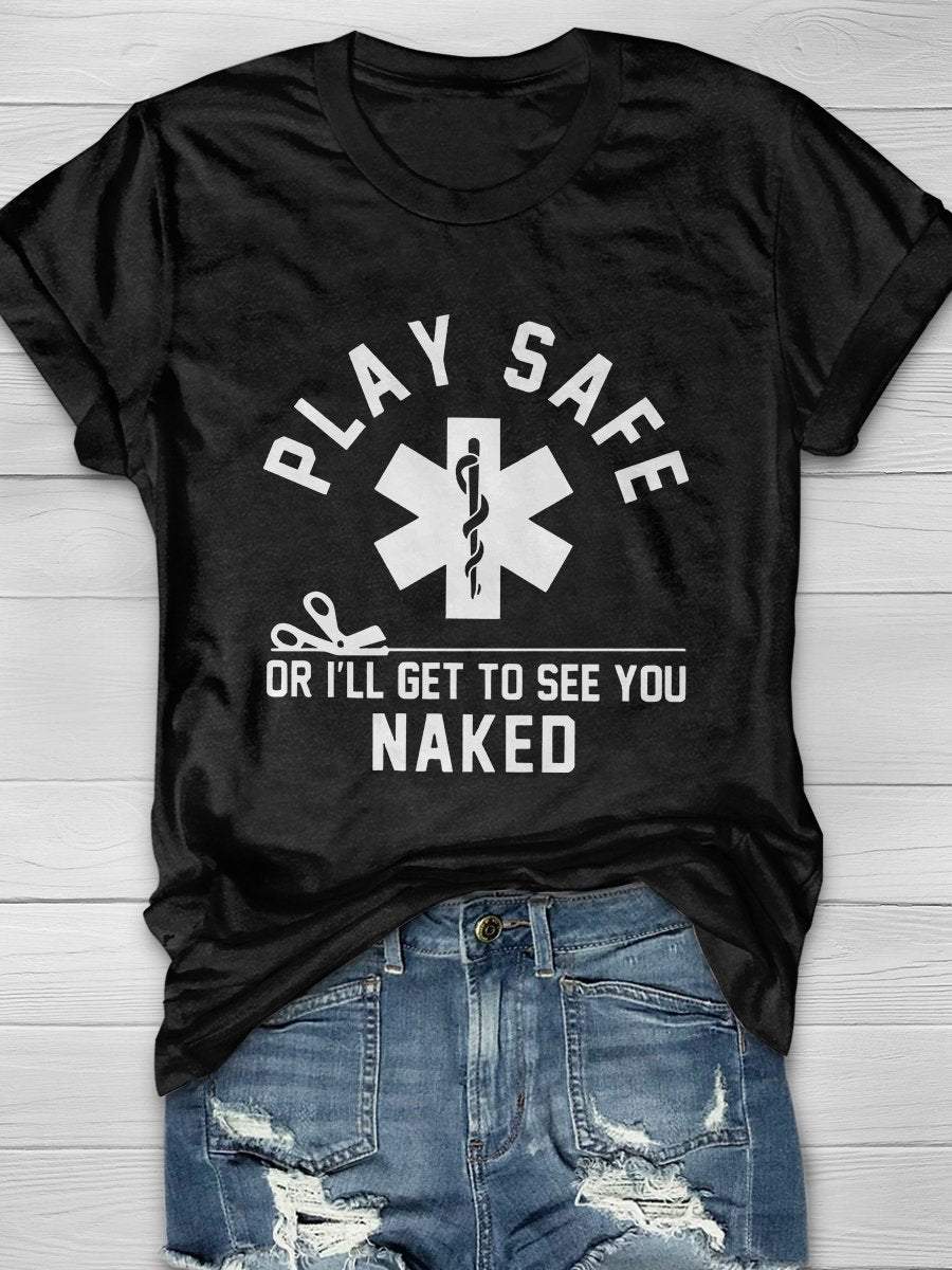 Funny EMT Play Safe Print Short Sleeve T-shirt