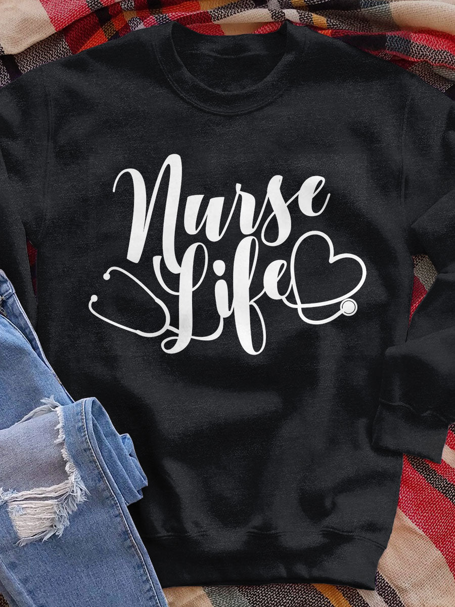 Nurse Life Print Nurse Print Sweatshirt