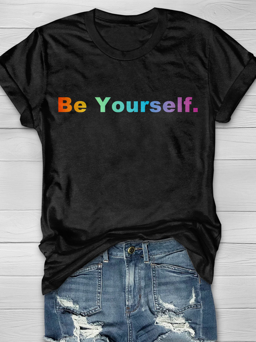 Be Yourself Print T-shirt