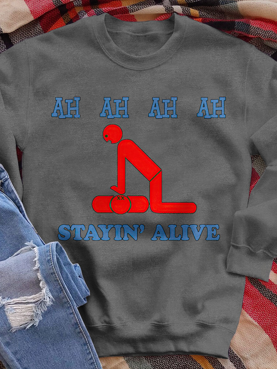 Stayin' Alive Print Sweatshirt