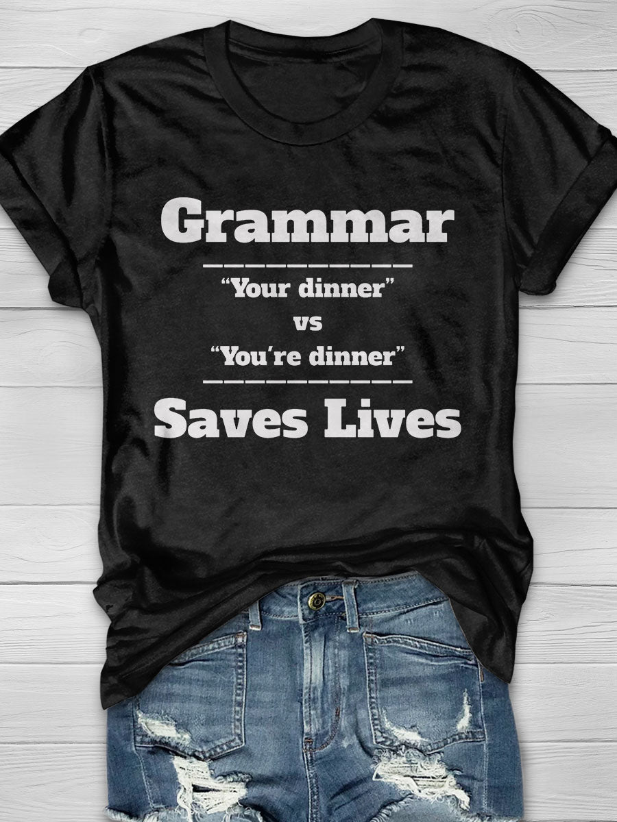 Grammar Saves Lives print T-shirt