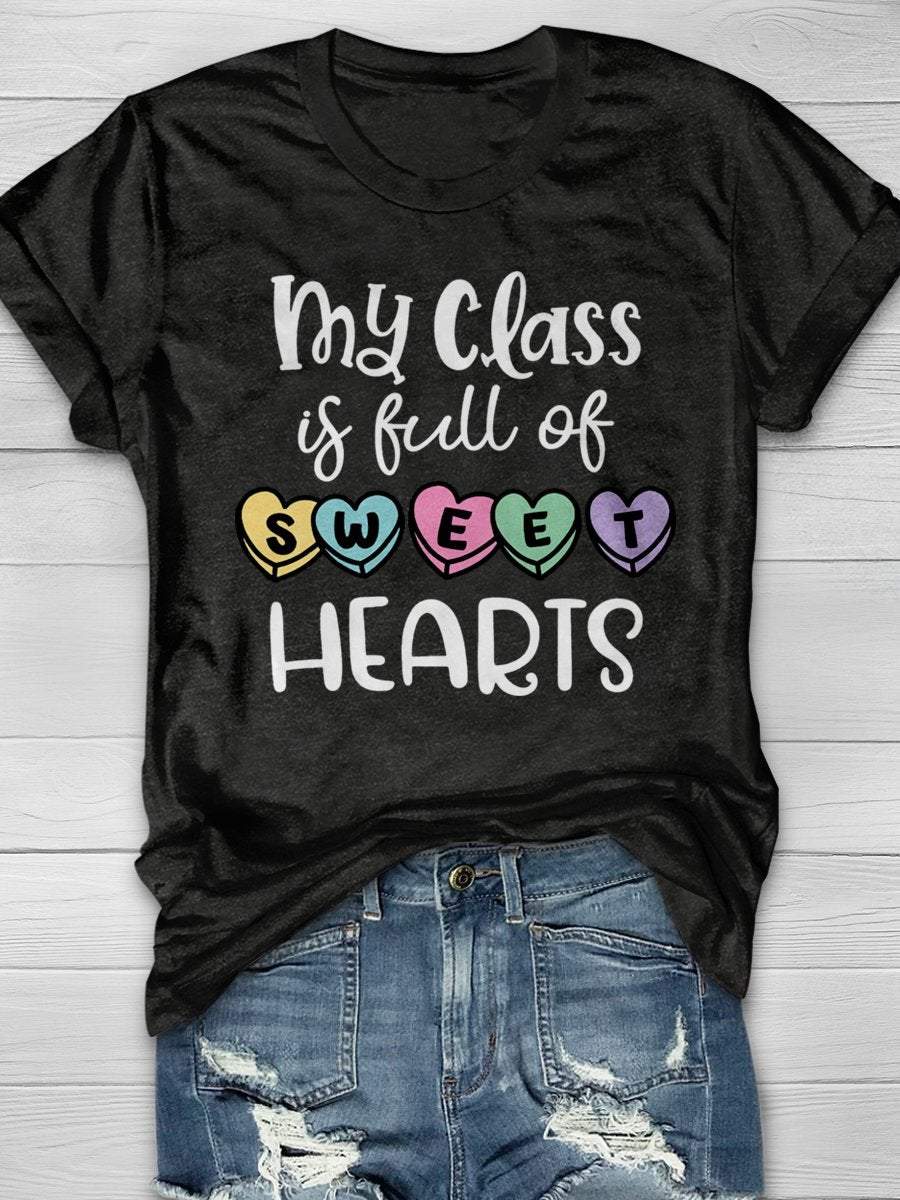 My Class Is Full Of Sweet Hearts Print Short Sleeve T-shirt