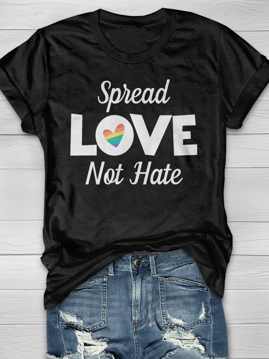 Spread Love Not Hate print T-shirt