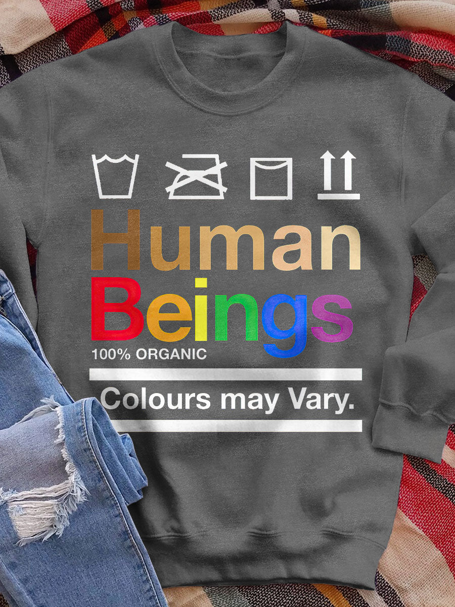 Human Beings Colours May Vary Print Sweatshirt