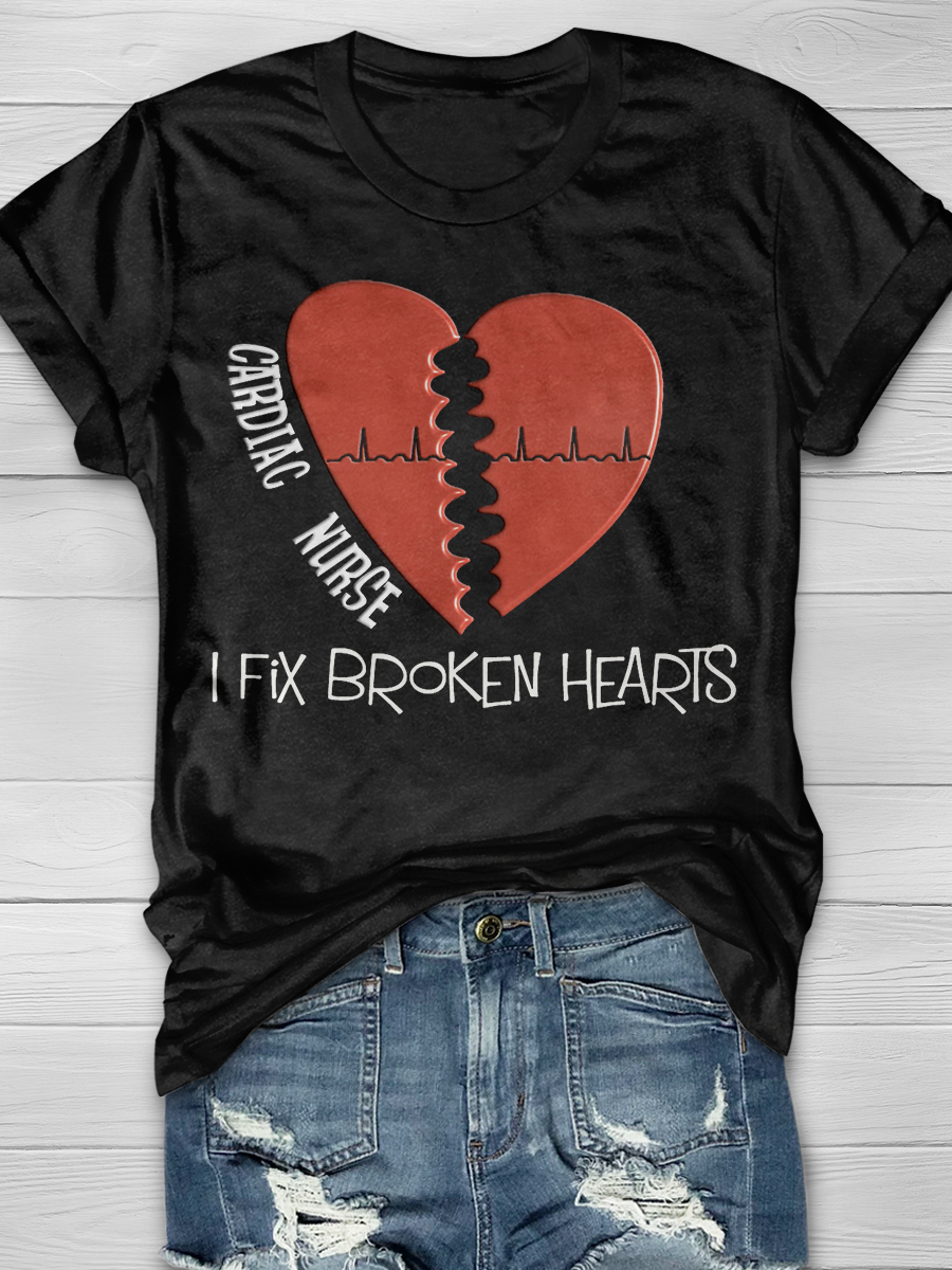Cardiac Nurse Fixes Broken Hearts Print T-shirt