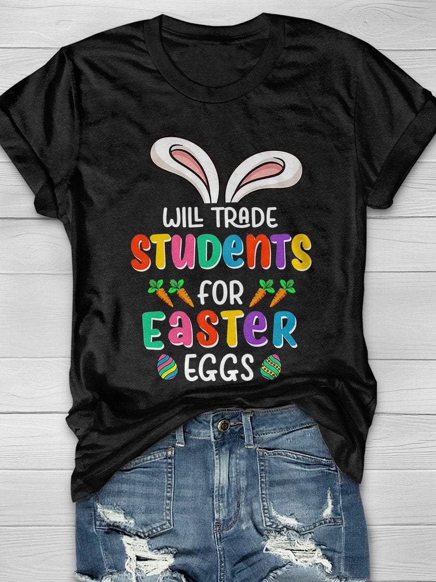 Trade Students For Easter Eggs Print Short Sleeve T-shirt
