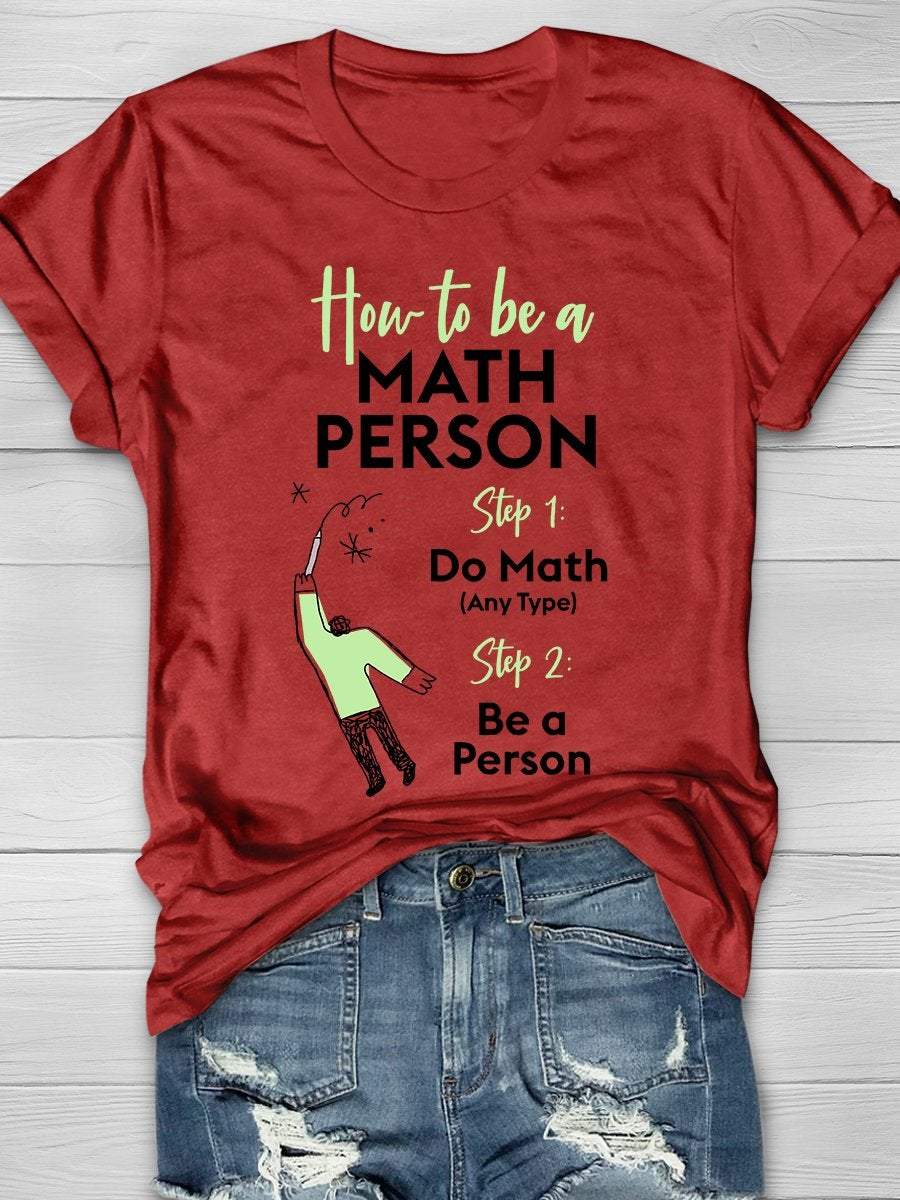 How To Be A Math Person Print Short Sleeve T-shirt