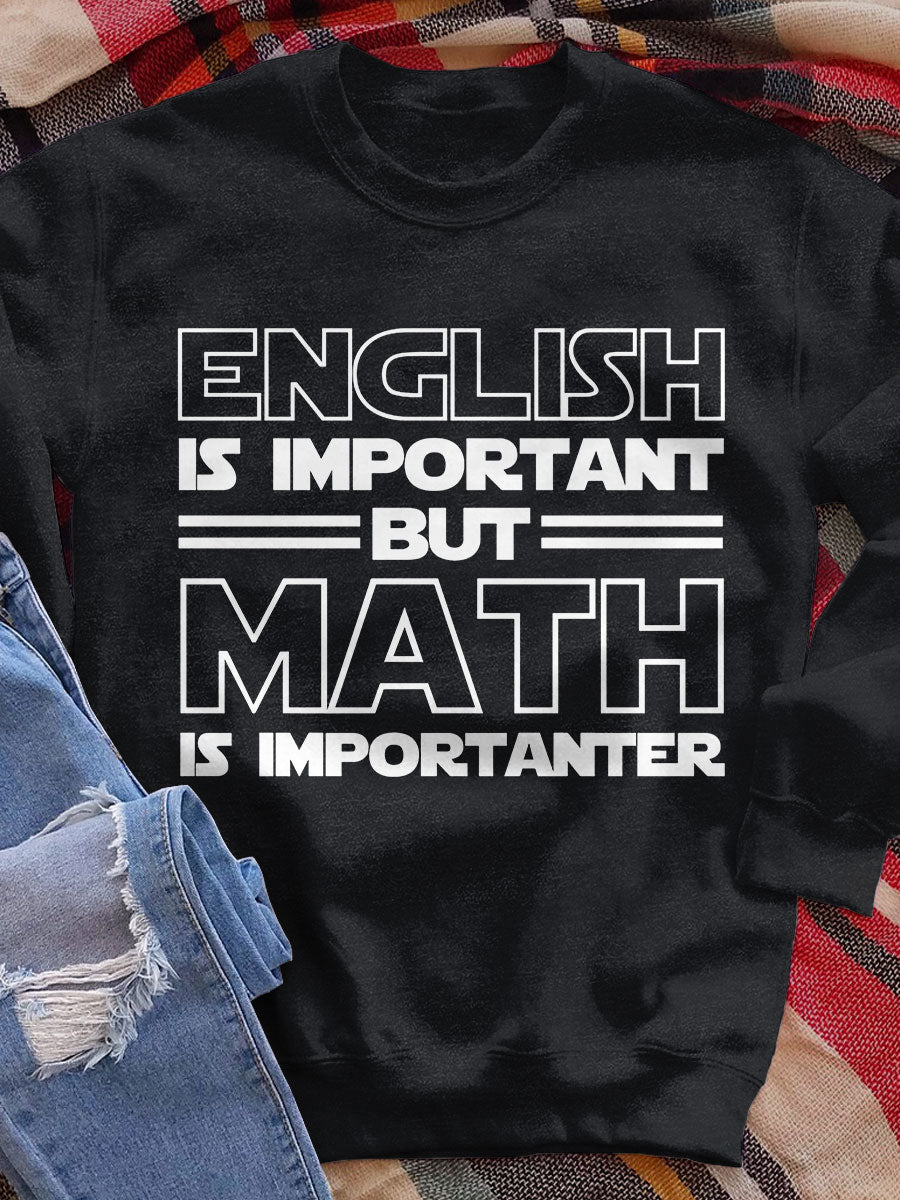 Math Is Importanter Print Sweatshirt