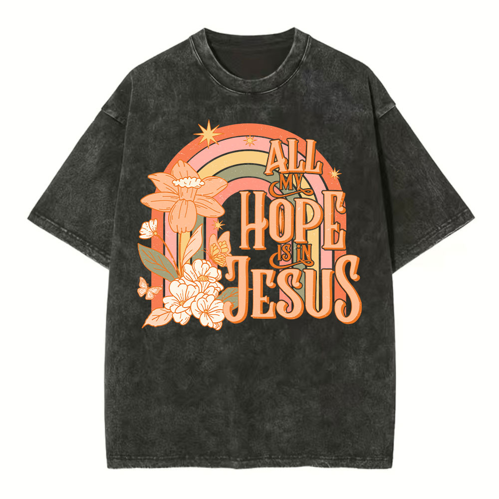 All My Hope Is In Jesus Christian T-Shirt