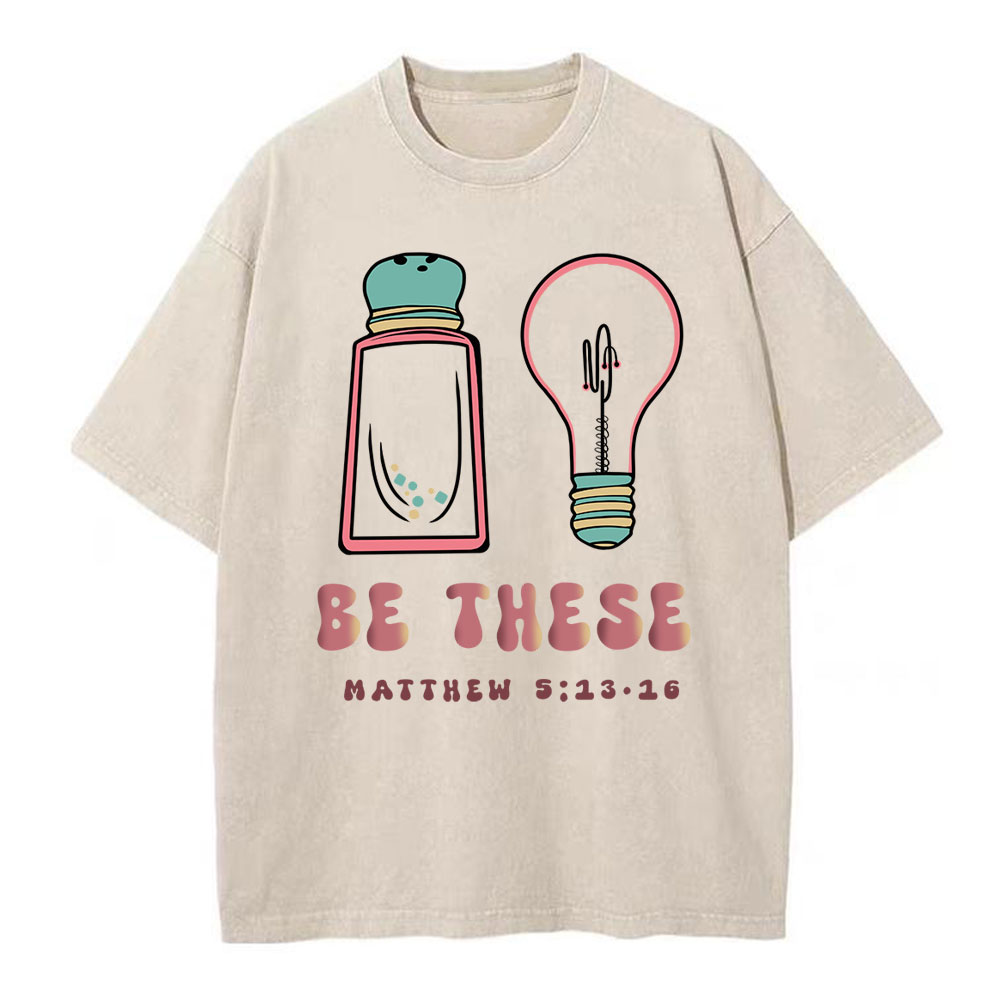 Be These Christian Washed T-Shirt